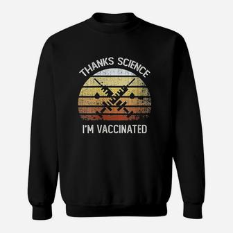 Vintage Thanks Science I Am Vaccinated Sweat Shirt - Seseable
