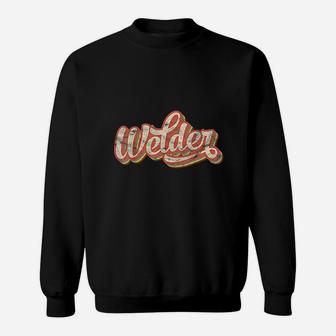 Vintage Welder Gift Funny Welding Sweat Shirt - Seseable
