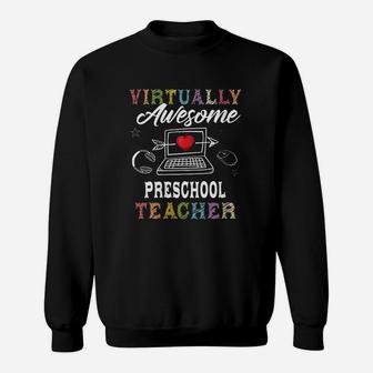 Virtual Preschool Teacher Home Learning Back To School Sweat Shirt - Seseable