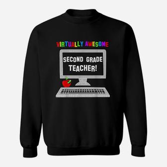Virtually Awesome Second Grade Teacher Back To School Sweat Shirt - Seseable