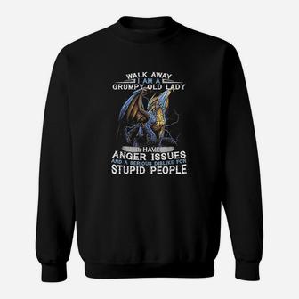 Walk Away Im A Grumpy Old Lady I Have Anger Issues Sweat Shirt - Seseable