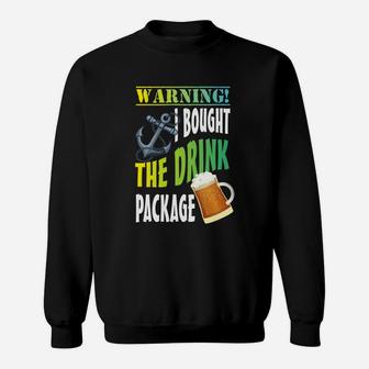 Warning I Bought The Drinking Package T-shirt Sweatshirt - Seseable