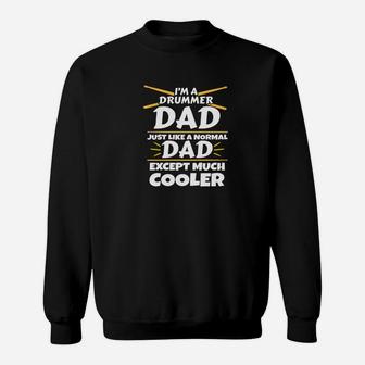 Way Cool Dad Drummers Drumming Gift Fathers Day Drummer Premium Sweat Shirt - Seseable