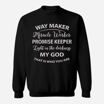 Way Maker Blouse My God This Is Who You Are Sweatshirt - Seseable