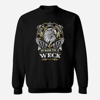 Weck In Case Of Emergency My Blood Type Is Weck -weck T Shirt Weck Hoodie Weck Family Weck Tee Weck Name Weck Lifestyle Weck Shirt Weck Names Sweat Shirt - Seseable