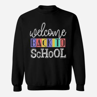 Welcome Back To School First Day Of School Teachers Gifts Sweat Shirt - Seseable