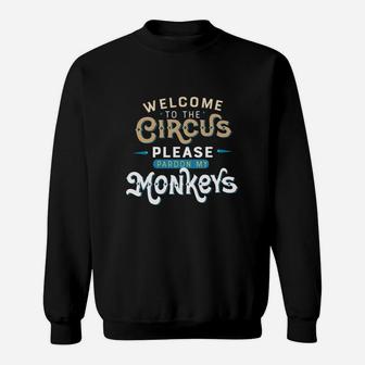 Welcome To The Circus Sweat Shirt - Seseable