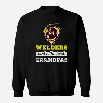 Welder Grandpa T-shirt - Welders Make The Best Grandpa Sweatshirt - Seseable