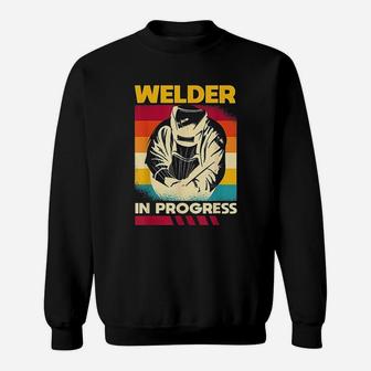 Welder In Progress Welding Trainee Funny Lover Gift Sweatshirt - Seseable