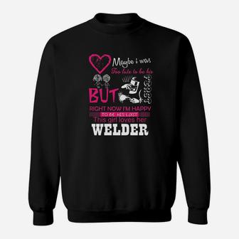 Welder Wife Girlfriend Gift This Girl Loves Her Welder Wifey Sweat Shirt - Seseable