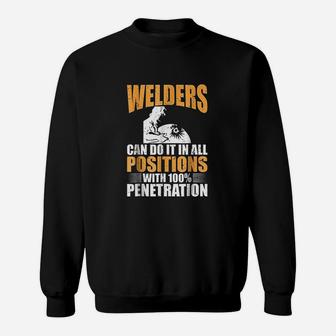 Welders Can Do It In All Positions Funny Welder Sweat Shirt - Seseable