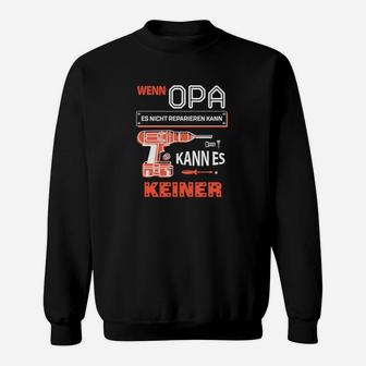 Wenn Papa es nicht reparieren kann, Sweatshirt für Heimwerker Väter - Seseable