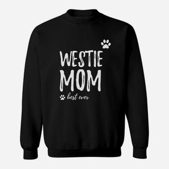 Westie Mom Best Ever &amp;lt; Sweat Shirt - Seseable