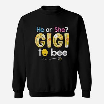 What Will It Bee Gender Reveal He Or She Gigi To Bee Grandma Sweatshirt - Seseable