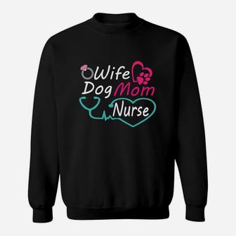 Wife Dog Mom Nurse Happy Nurse Mother Day Sweat Shirt - Seseable