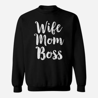 Wife Mom Boss Mothers Day Gift Mommy Mama Momma Sweat Shirt - Seseable