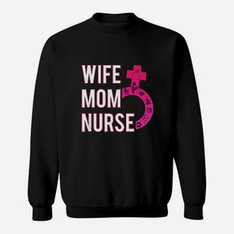 Wife Mom Nurse Gift Rn Lpn Symbols Nursing School Mothers Day Sweat Shirt - Seseable