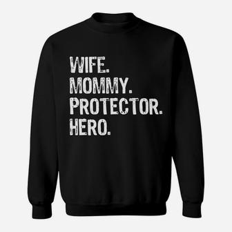 Wife Mommy Protector Hero Sweat Shirt - Seseable