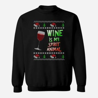 Wine Is My Spirit Animal Ugly Christmas Style Sweat Shirt - Seseable