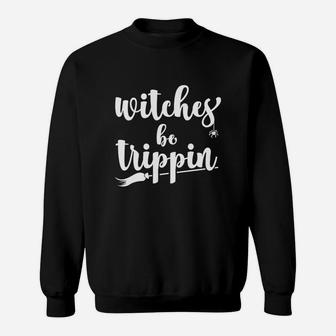 Witches Be Trippin Sweat Shirt - Seseable