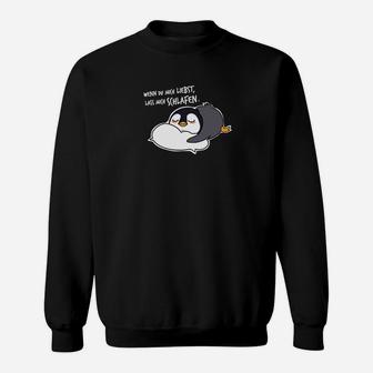 Witziges Pinguin Schlafshirt Wo mein Bett ist Sweatshirt - Seseable