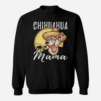 Womens Chihuahua Mama Dog Mom Or Mother Gift Sweat Shirt - Seseable