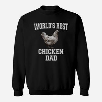 World's Best Chicken Dad Sweat Shirt - Seseable