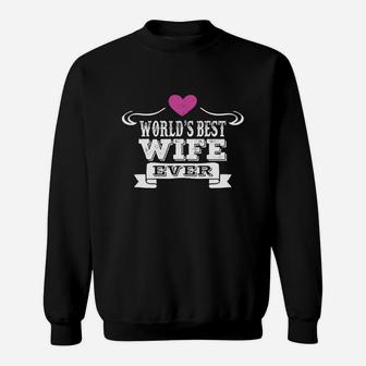 World's Best Wife Ever Sweat Shirt - Seseable