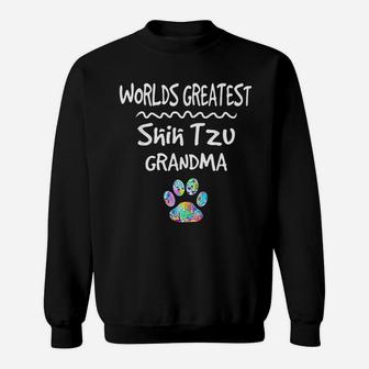 Worlds Greatest Shih Tzu Grandma Dog Lover Gift Idea For Mom Sweat Shirt - Seseable