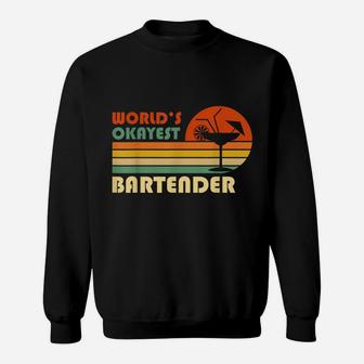 Worlds Okayest Bartender Vintage Sweat Shirt - Seseable