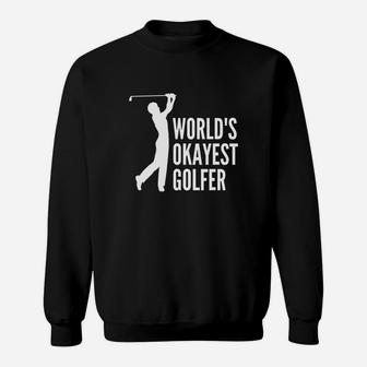 Worlds Okayest Golfer Shirt, Funny Golf Sayings Shirt Sweat Shirt - Seseable