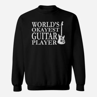 Worlds Okayest Guitar Player Sweat Shirt - Seseable