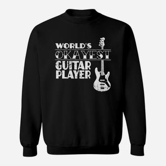 Worlds Okayest Guitar Player T Shirt Guitar Player Gift Sweatshirt - Seseable