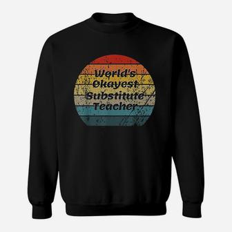 Worlds Okayest Substitute Teacher Vintage Sunset 60s 70s Sweat Shirt - Seseable