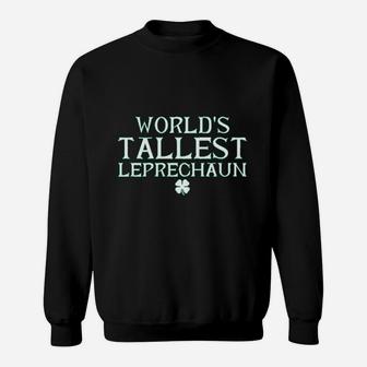 World's Tallest Leprechaun St Patricks Day Sweat Shirt | Seseable CA