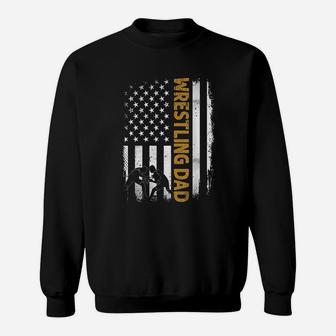 Wrestling Dad American Flag 4th Of July Fathers Day Sweat Shirt - Seseable