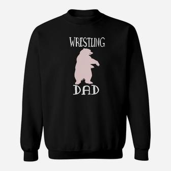 Wrestling Dad Funny Bear Fathers Day Christmas Gift Sweat Shirt - Seseable