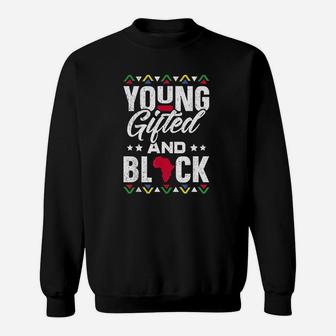 Young Gifted Black African Pride Black History Month Sweat Shirt - Seseable