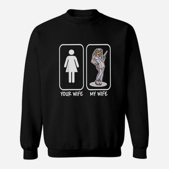 Your Wife My Wife Nurse Funny Husband Gift Sweat Shirt - Seseable