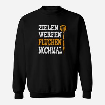 Zielen Werfen Fluchen Nochmal Sweatshirt - Seseable