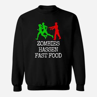 Zombies Hassen Fast Food Sonderedition Sweatshirt - Seseable