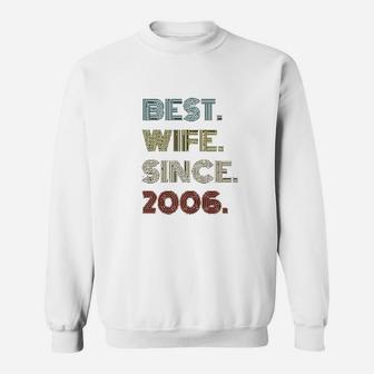 15th Wedding Anniversary Gift Best Wife Since 2006 Sweatshirt - Seseable