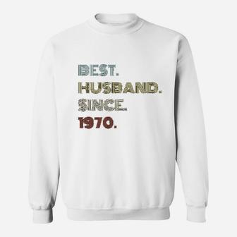 51st Wedding Anniversary Best Husband Since 1970 Sweat Shirt - Seseable