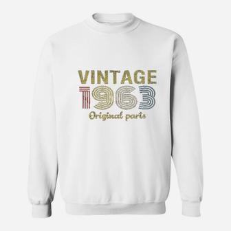 58th Birthday Gift Retro Birthday - Vintage 1963 Original Parts Sweat Shirt - Seseable