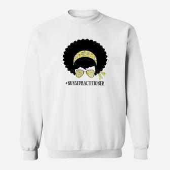Afro Woman Nurse Practitioner, funny nursing gifts Sweat Shirt - Seseable