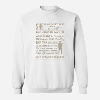 Army Mom She Is In Every Beat Of My Heart The Hero In My Life Who Made A Sacrifiee To Defend This Country She Is My Daughter And Hero Sweat Shirt - Seseable