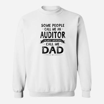 Auditor Dad Fathers Day Gifts Father Daddy Sweat Shirt - Seseable