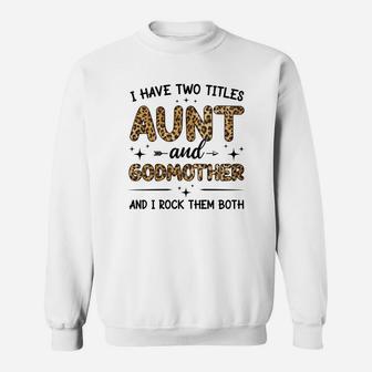 Aunt And Godmother Sweat Shirt - Seseable