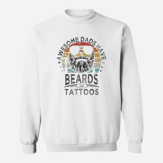 Awesome Dads Have Beards And Tattoos Funny Bearded Dad Sweat Shirt - Seseable