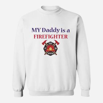 Baby Bodysuit My Daddy Is A Firefighter Fireman Dad Sweat Shirt - Seseable